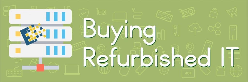 Blog buying refurbished IT wide
