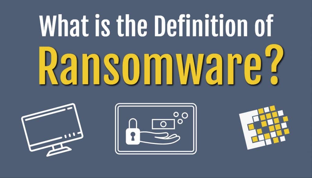 Definition of ransomware