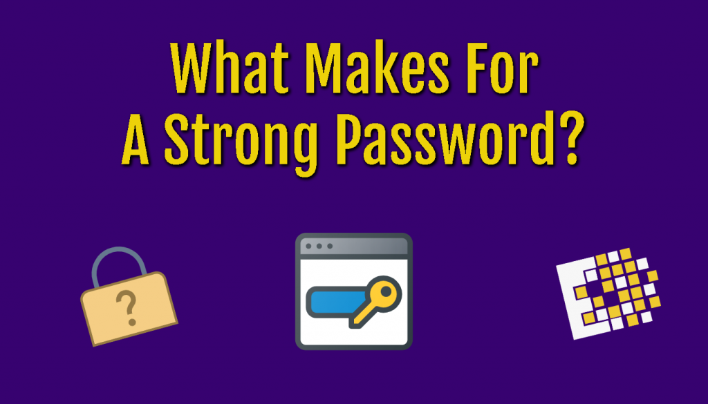 What Make for a good password